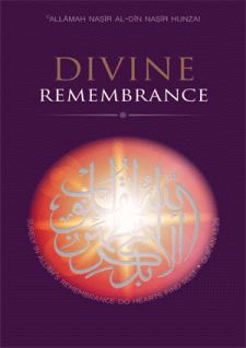 Divine Remembrance by Allama Nasir uddin Nasir Hunzai