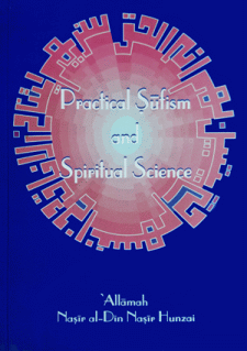 Practical Sufism and Spiritual Science by Allama Nasir uddin Nasir