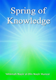 Spring of Knowledge by Allama Nasir uddin Nasir Hunzai